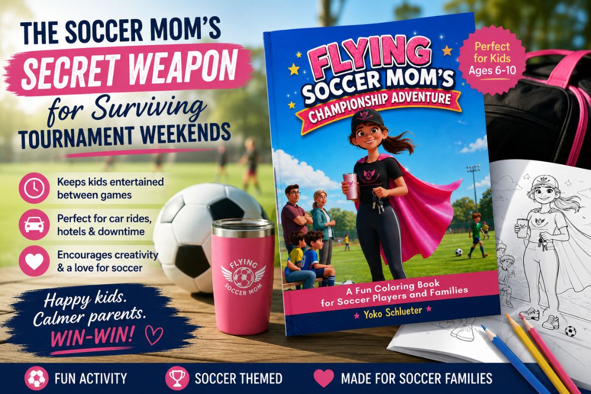 Soccer coloring book for kids featuring Flying Soccer Mom and fun soccer-themed coloring activities for tournament weekends and travel days.